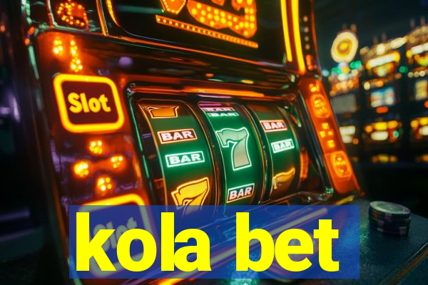 kola bet