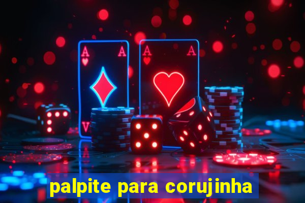 palpite para corujinha