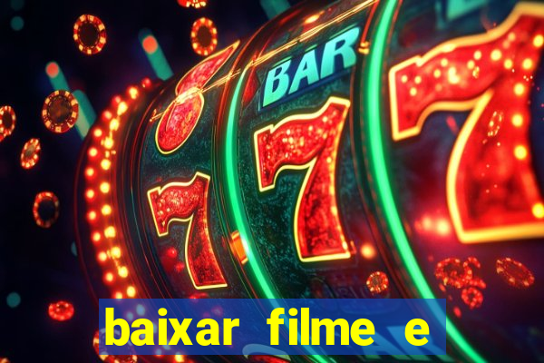 baixar filme e series mp4