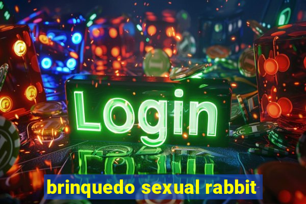 brinquedo sexual rabbit