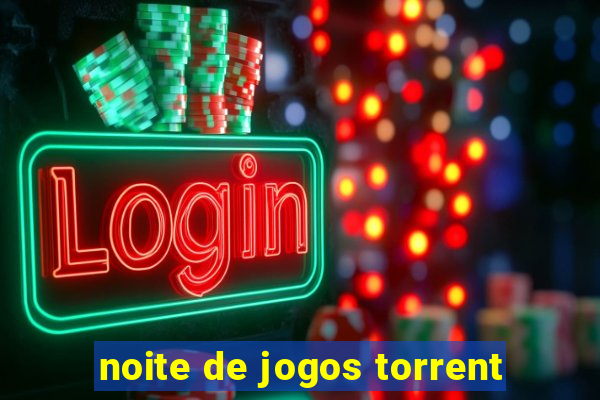 noite de jogos torrent