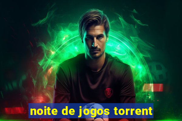 noite de jogos torrent