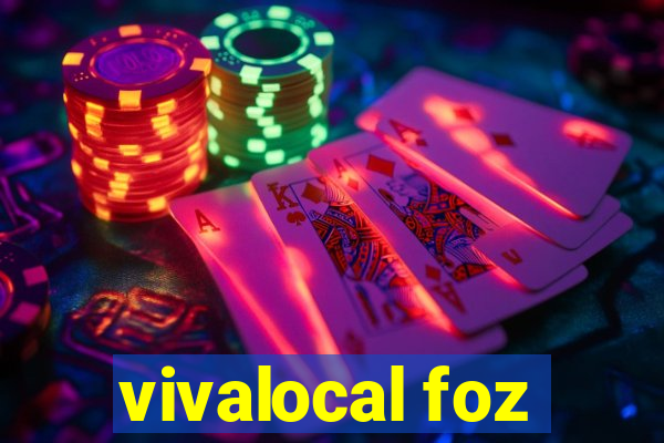 vivalocal foz