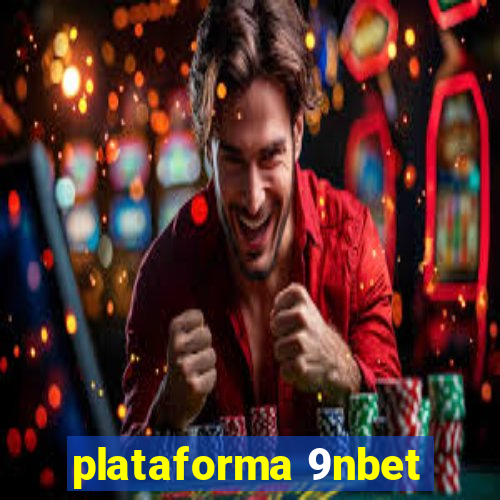 plataforma 9nbet