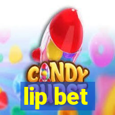 lip bet