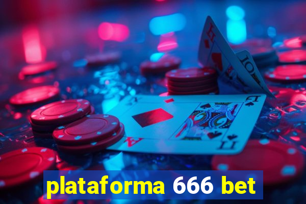 plataforma 666 bet