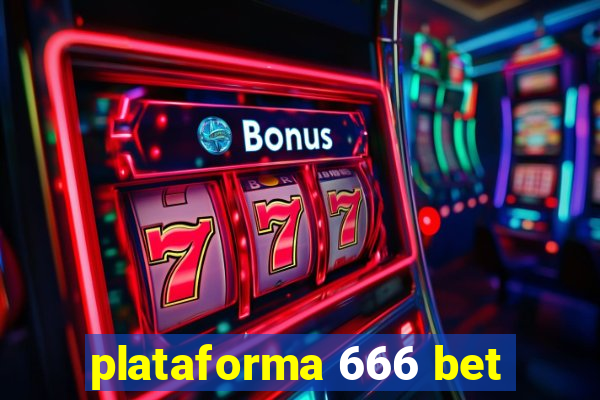 plataforma 666 bet