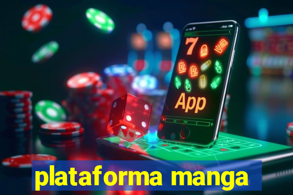 plataforma manga