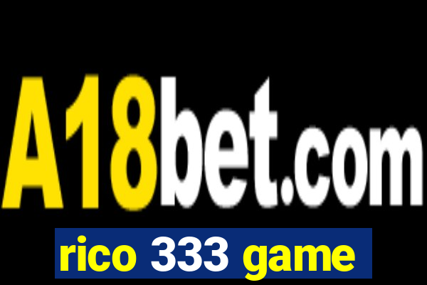 rico 333 game