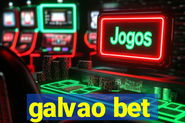 galvao bet