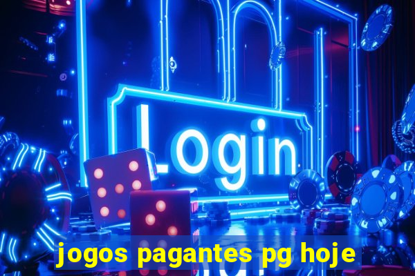 jogos pagantes pg hoje