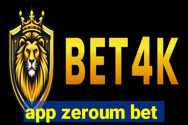 app zeroum bet
