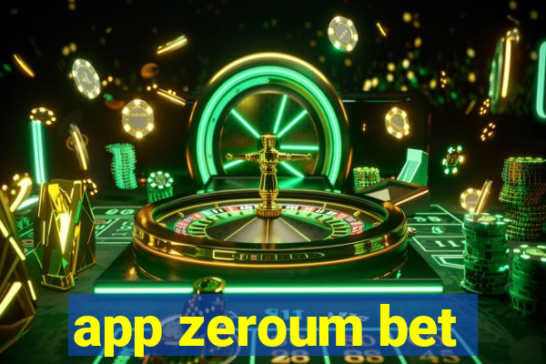 app zeroum bet