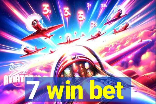 7 win bet