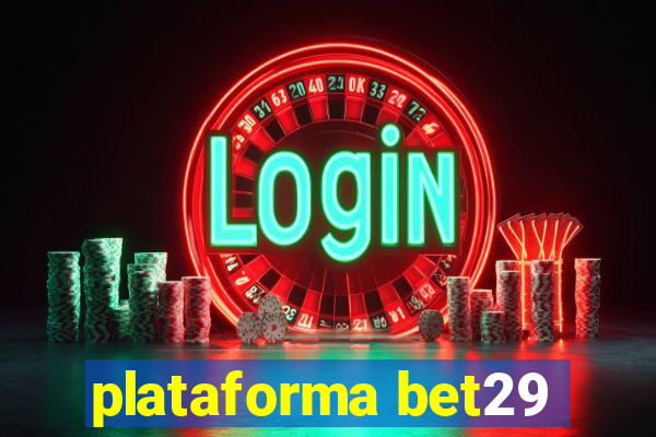 plataforma bet29