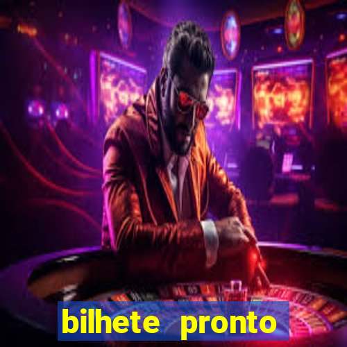 bilhete pronto futebol hoje