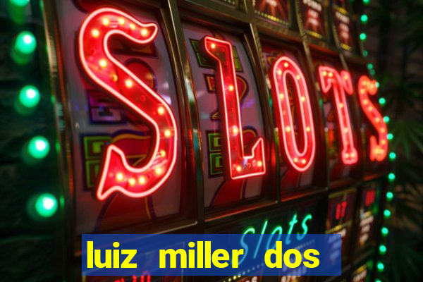 luiz miller dos santos martinho