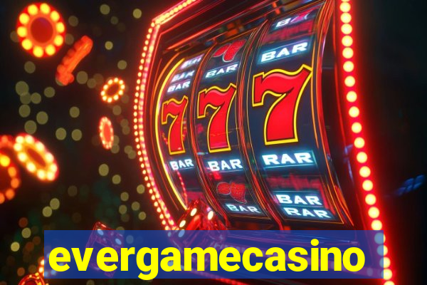evergamecasino