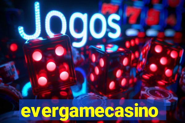 evergamecasino