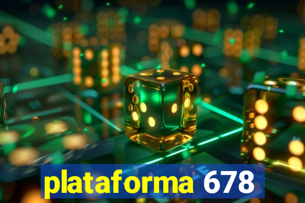 plataforma 678