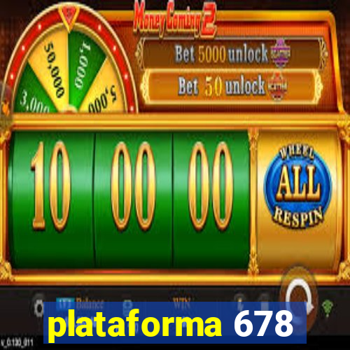 plataforma 678