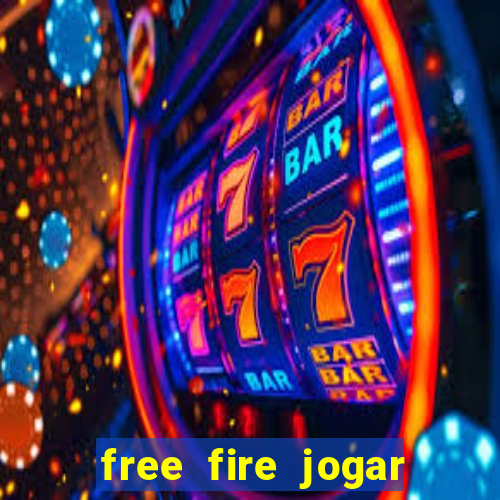 free fire jogar agora teste