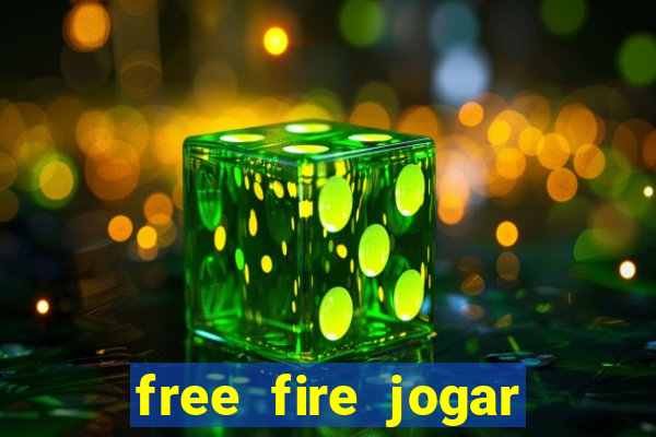 free fire jogar agora teste