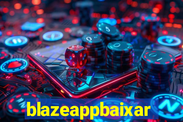 blazeappbaixar