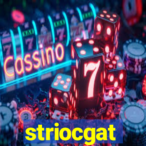 striocgat