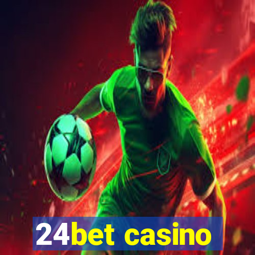 24bet casino