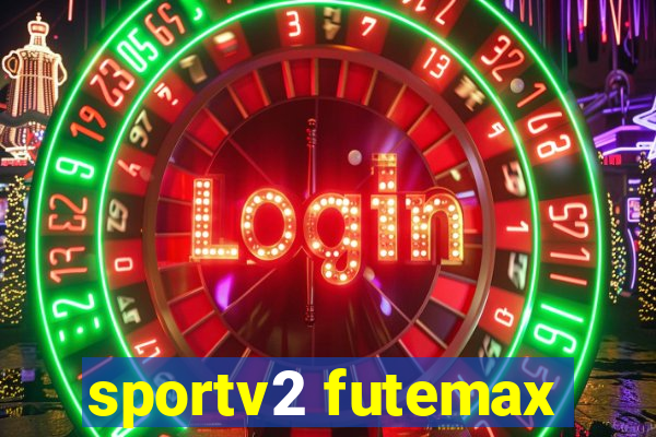 sportv2 futemax