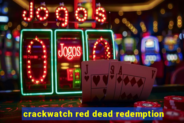 crackwatch red dead redemption