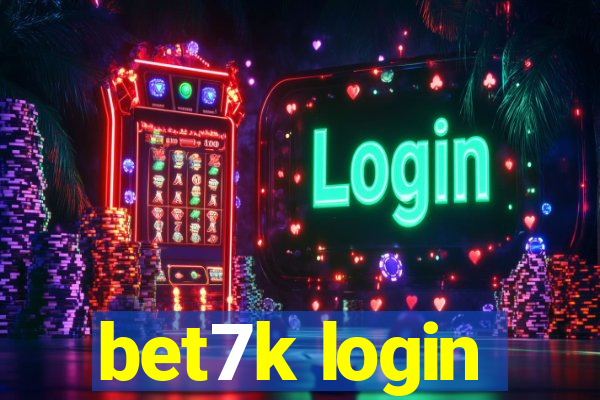 bet7k login