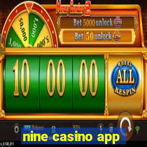 nine casino app
