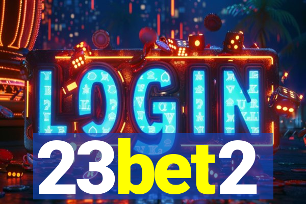 23bet2