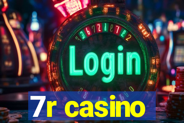 7r casino