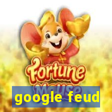 google feud