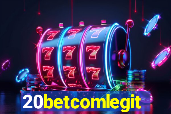 20betcomlegit