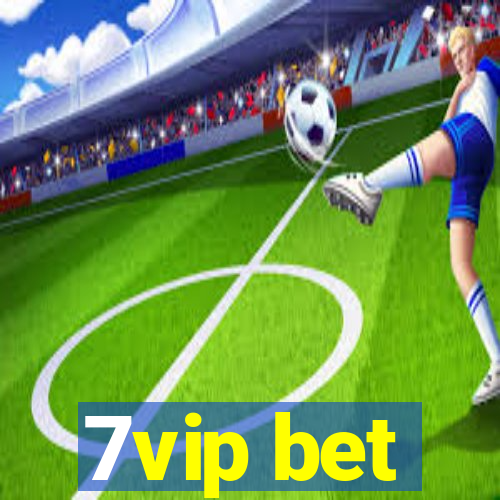 7vip bet