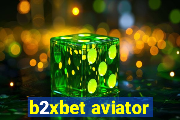 b2xbet aviator