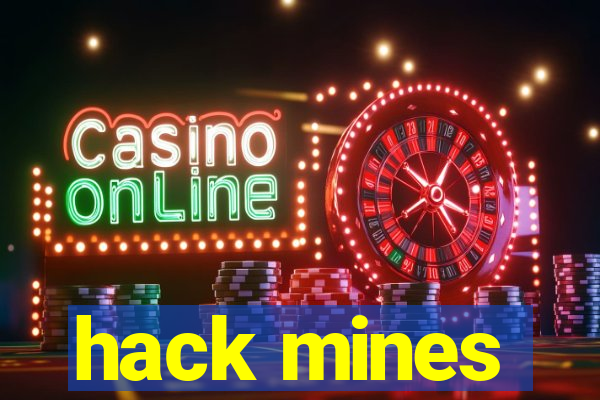 hack mines