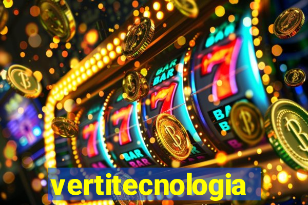 vertitecnologia