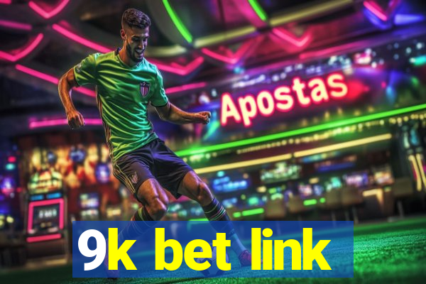 9k bet link