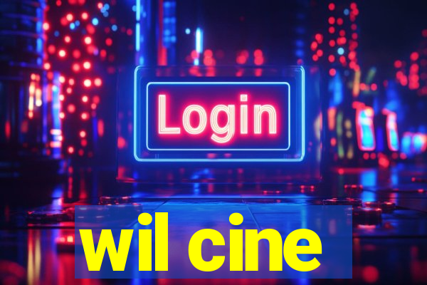 wil cine