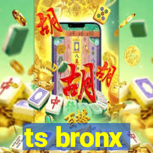 ts bronx