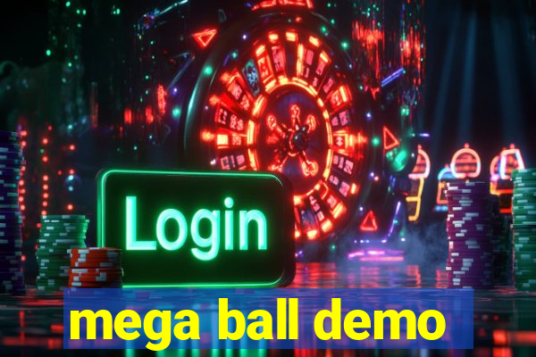 mega ball demo