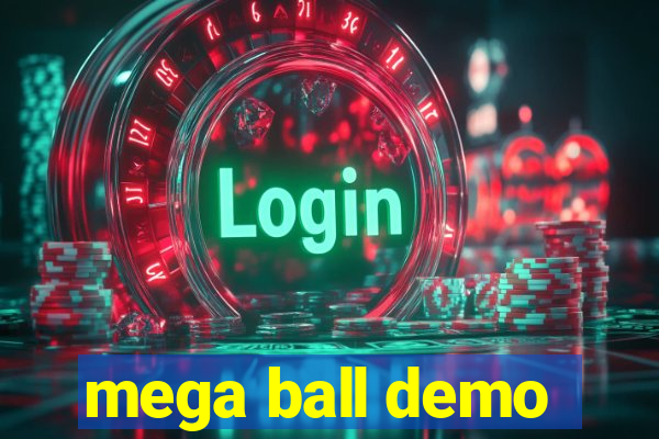 mega ball demo