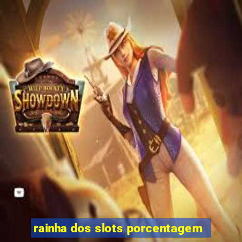 rainha dos slots porcentagem