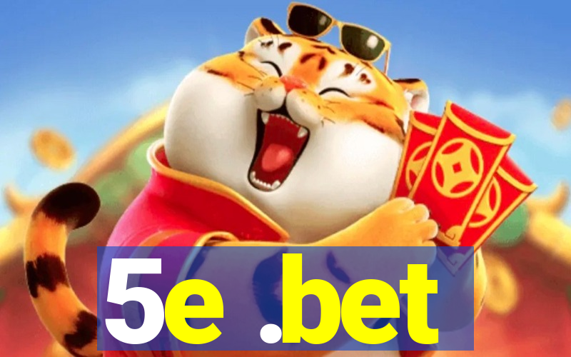 5e .bet