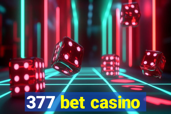 377 bet casino